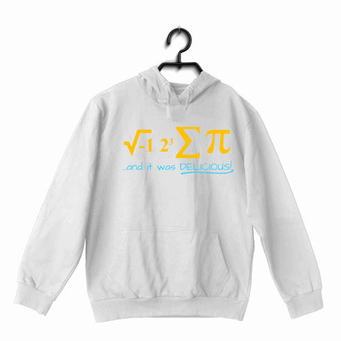 Nerd Physics I ATE SOME PIE AND IT WAS DELICIOUS UNISEX HOODIE Sweatshirts